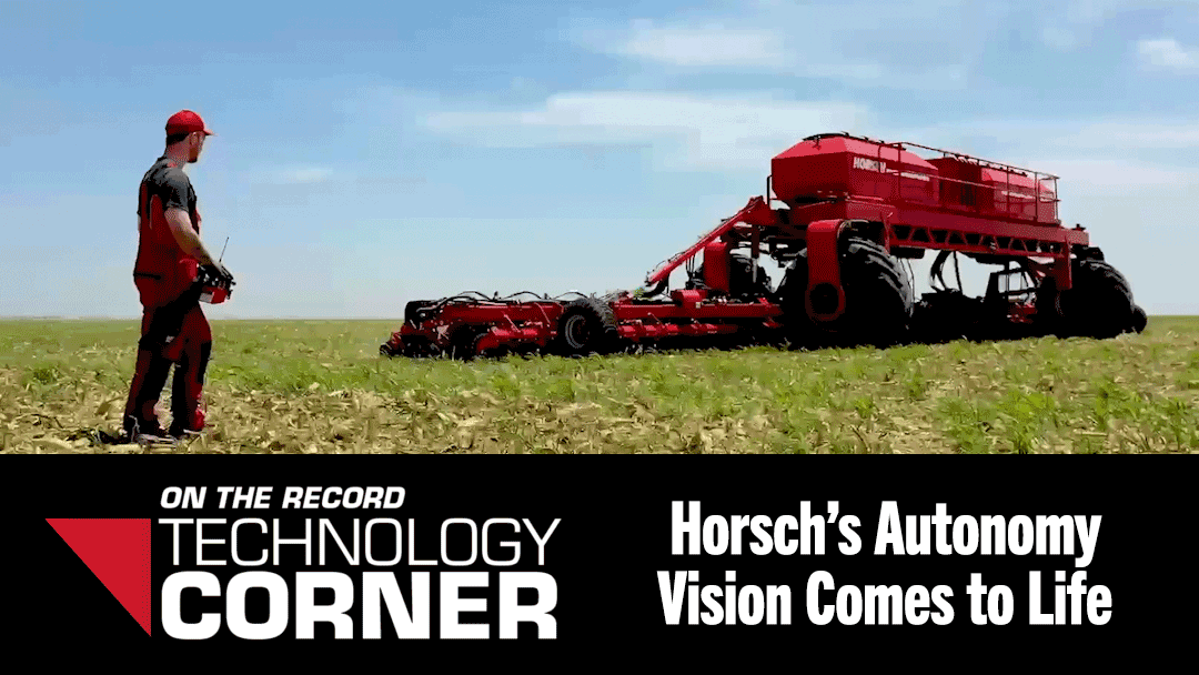 [Technology Corner] Horsch’s Autonomy Vision Comes to Life