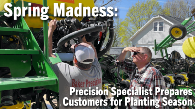Spring Madness: Precision Specialist Prepares Customers for Planting Season