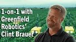 1-on-1-with-Greenfield-Robotics’-Clint-Brauer.png