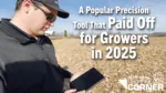 A-Popular-Precision-Tool-That-Paid-Off-for-Growers-in-2025.png