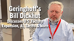 Geringhoff’s-Bill-Dickhut-Discusses-U-S--Factory-Expansion,-AI,-Tariffs-&-More.png