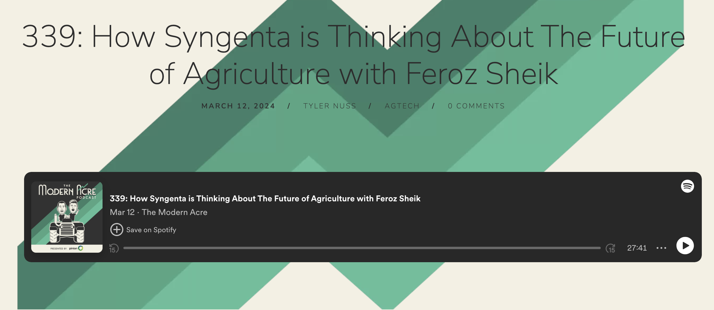  Modern Acre podcast 339: How Syngenta is Thinking About The Future of Agriculture with Feroz Sheik 