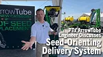 PTx-ArrowTube-Engineer-Discusses-Seed-Orienting-Delivery-System.png