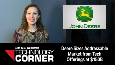 [Technology Corner] Deere Sizes Addressable Market from Tech Offerings at $150B